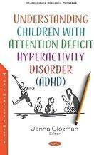 [预订]Understanding Children with Attention Deficit Hyperactivity Disorder (ADHD) 9781536182248