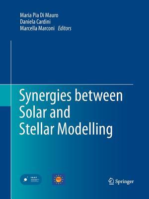 【预订】Synergies between Solar and Stellar Modelling