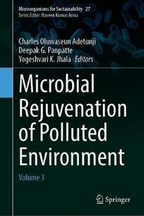 【预订】Microbial Rejuvenation of Polluted Environment