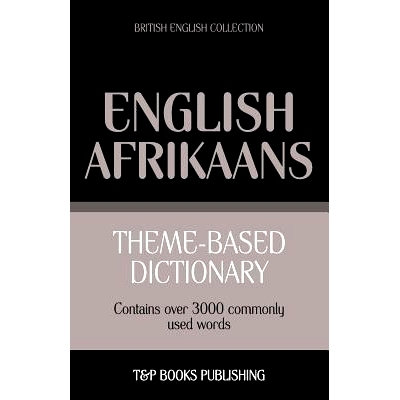 预订 Theme-based dictionary British English-Afrikaans - 3000 words: 9781787165106