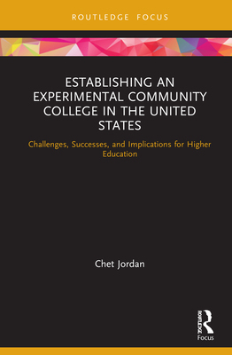 【预订】Establishing an Experimental Community College in the United States 9780367509446