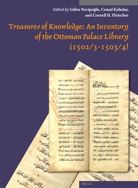 预订 Treasures of Knowledge: An Inventory of the Ottoman Palace Library (1502/3-1503/4) (2 vols): Volume I: Essays / Vol