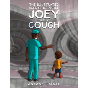 预订 The Illustrated Book of Medicine: Joey and the Cough: 9798889103592