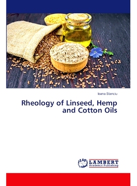 预订 Rheology of Linseed, Hemp and Cotton Oils: 9786207842599