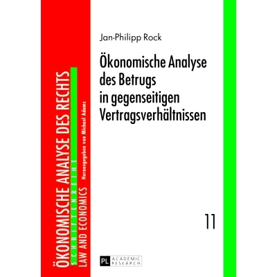 预订 Ökonomische Analyse des Betrugs in gegenseitigen Vertragsverhältnissen: 9783631638811