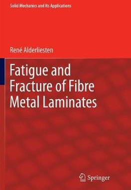 【预订】Fatigue and Fracture of Fibre Metal Laminates