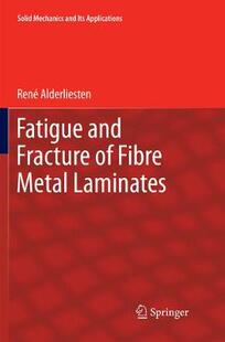 and Fracture Metal Fatigue Fibre Laminates 预订
