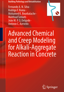 预订 Advanced Chemical and Creep Modeling for Alkali-Aggregate Reaction in Concrete