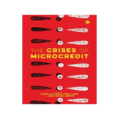 [预订]The Crises of Microcredit 9781783603756