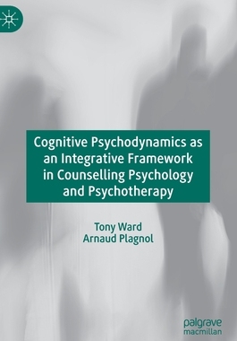 【预订】Cognitive Psychodynamics as an Integrative Framework in Counselling Psychology and Psychotherapy