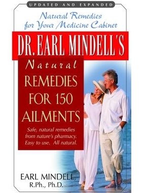预订 Dr. Earl Mindell’s Natural Remedies for 150 Ailments: 9781681628998