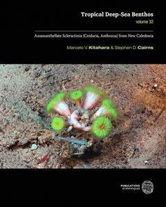 [预订]Tropical deep-sea benthos, vol. 32 : Azooxanthellate Scleractinia (Cnidaria, Anthozoa) from New Cale 9782856539354