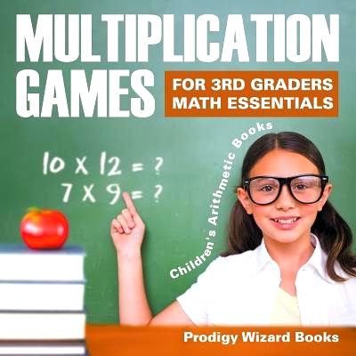 预订 Multiplication Games for 3Rd Graders Math Essentials Children’s Arithmetic Books: 9781683232315