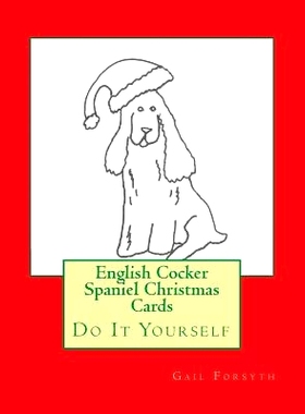 预订 English Cocker Spaniel Christmas Cards: Do It Yourself: 9781517179878