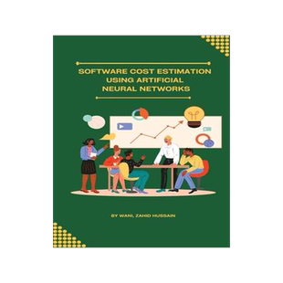 [预订]Software cost estimation using artificial neural networks 9781805249849