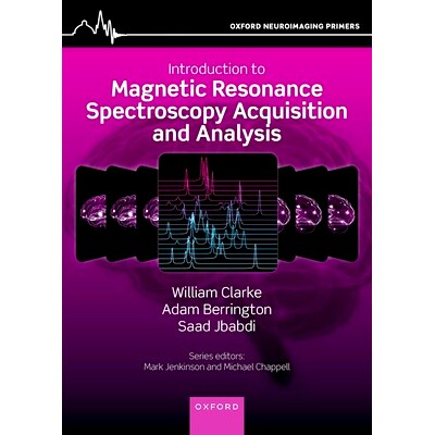 预订 An Introduction to Magnetic Resonance Spectroscopy Acquisition and Analysis 磁共振波谱采集与分析简介: 9780198875529