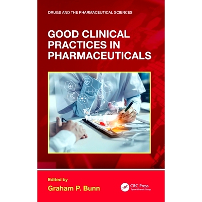 预订 Good Clinical Practices in Pharmaceuticals 药品临床试验质量管理规范: 9781032524078
