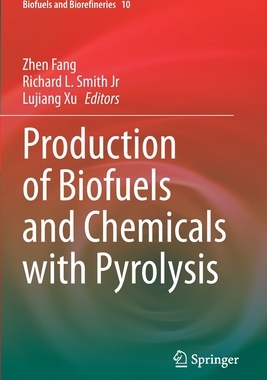 【预订】Production of Biofuels and Chemicals with Pyrolysis 9789811527340