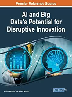 【预订】AI and Big Data’s Potential for Disruptive Innovation