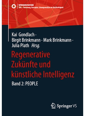 预订 Regenerative Zukünfte und künstliche Intelligenz: Band 2: PEOPLE: 9783658448516