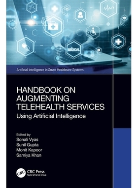 预订 Handbook on Augmenting Telehealth Services: Using Artificial Intelligence 增强远程*服务手册：使用人工智能: 97810323