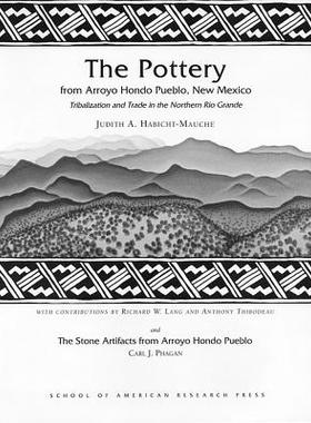 预订 The Pottery from Arroyo Hondo Pueblo
