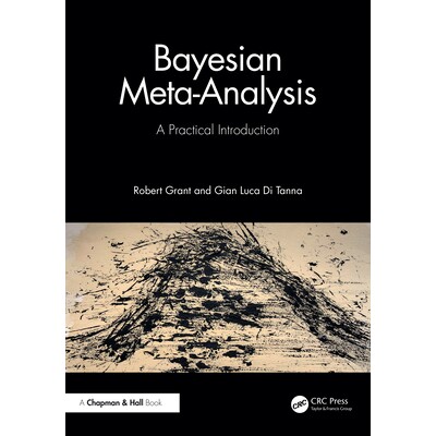 Bayesian Meta-Analysis A Practical Introduction 贝叶斯元分析:实用介绍 9781032451893