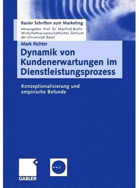 预订 Dynamik von Kundenerwartungen im Dienstleistungsprozess: Konzeptionalisierung und empirische Befunde 服务过程中顾客