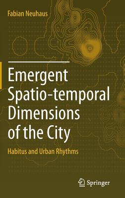 【预订】Emergent Spatio-temporal Dimensions of the City