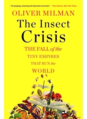 预订 The Insect Crisis: The Fall of the Tiny Empires That Run the World: 9781324050520