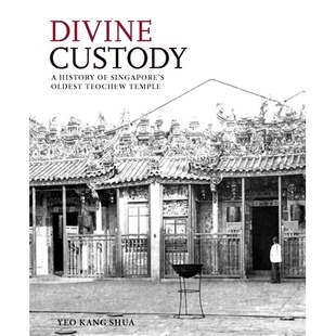 古老潮州廟 History Singapore’s Temple 歷史 神靈守護(hù)：新加坡 9789813251441 Custody Teochew Divine 預(yù)訂 Oldest