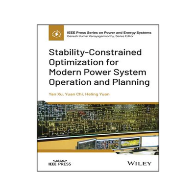 [预订]Stability-Constrained Optimization for Modern Power System Operation and Planning 9781119848868