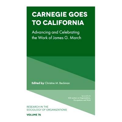 预订 Carnegie goes to California: Advancing and Celebrating the Work of James G. March 卡耐基去加州：推进和庆祝詹姆斯·