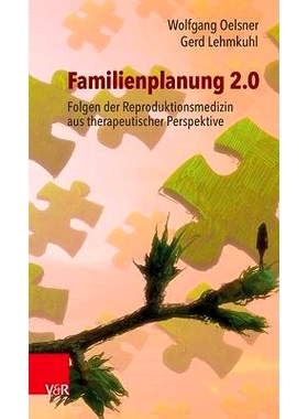 预订 Familienplanung 2.0: Identität in Zeiten sich auflösender biologischer Verwandtschaftsbeziehungen 计划生育2.0：生