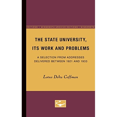 预订 The State University, Its Work and Problems: A Selection from Addresses Delivered Between 1921 and 1933: 9780816671