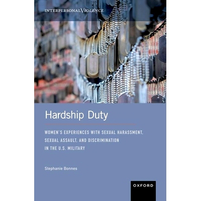 预订 Hardship Duty: Women’s Experiences with Sexual Harassment, Sexual Assault, and Discrimination in the U.S. Military