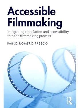 预订 Accessible Filmmaking: Integrating translation and accessibility into the filmmaking process 可接近电影制作：将翻译