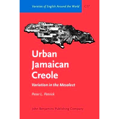 预订 Urban Jamaican Creole. Variation in the Mesolect.: 9789027248756