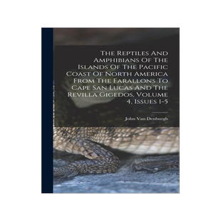 [预订]The Reptiles And Amphibians Of The Islands Of The Pacific Coast Of North America From The Farallons  9781018788173