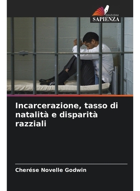 预订 Incarcerazione, tasso di natalità e disparità razziali: DE: 9786209261169
