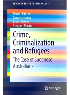 预订 Crime, Criminalization and Refugees: The Case of Sudanese Australians 犯罪、刑事定罪与难民：苏丹裔澳大利亚人实例: 9