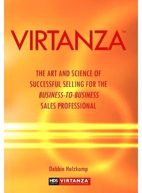 预订 Virtanza: The Art and Science of Successful Selling for the Business-to-Business Sales Professional