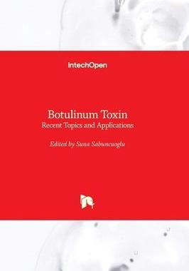 [预订]Botulinum Toxin - Recent Topics and Applications 9781803552286