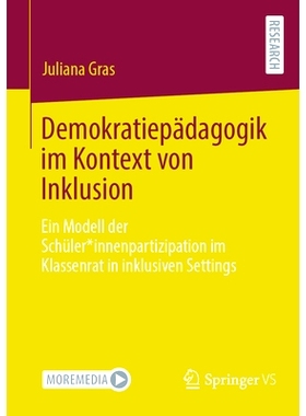 预订 Demokratiepädagogik im Kontext von Inklusion: Ein Modell der Schüler*innenpartizipation im Klassenrat in inklusiv