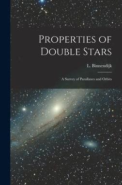 [预订]Properties of Double Stars; a Survey of Parallaxes and Orbits 9781014057228