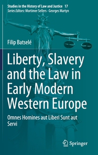 Western 预订 Liberty the Law Slavery Europe Early Modern and