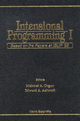 【预订】INTENSIONAL PROGRAMMING I: BASED ON THE PAPERS AT ISLIP ’95