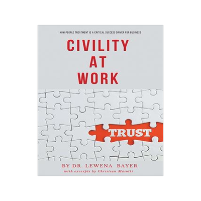 [预订]Civility at Work: How People Treatment is a Critical Success Driver for Business 9781953349804