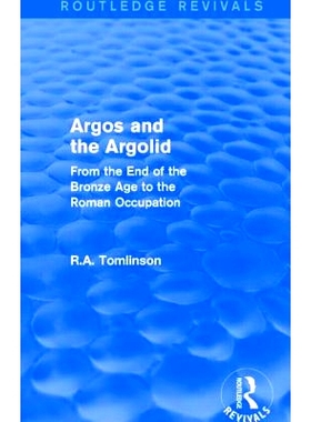 预订 Argos and the Argolid (Routledge Revivals): From the End of the Bronze Age to the Roman Occupation 雅高与阿格利德：