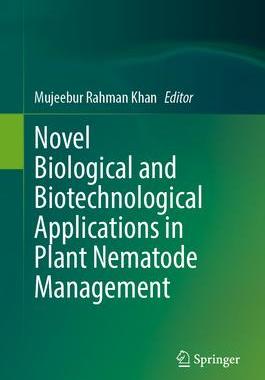 [预订]Novel Biological and Biotechnological Applications in Plant Nematode Management 9789819928927
